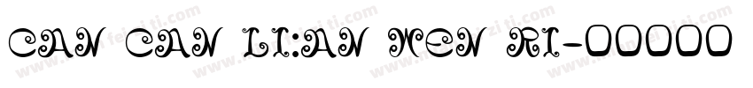 CAN CAN LI:AN WEN RI字体转换